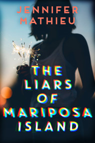 The Liars of Mariposa Island - 9781250104243 by Jennifer Mathieu, 9781250104243