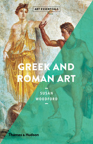 Greek and Roman Art (Art Essentials) by Susan Woodford, 9780500295250