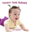 Tummy Time Friends - 9780884488071 by Pat Brisson, 9780884488071