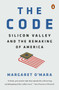 The Code (Silicon Valley and the Remaking of America) - 9780399562204 by Margaret O'Mara, 9780399562204
