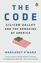 The Code (Silicon Valley and the Remaking of America) - 9780399562204 by Margaret O'Mara, 9780399562204