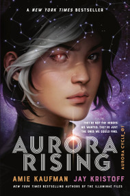 Aurora Rising - 9781524720995 by Amie Kaufman, Jay Kristoff, 9781524720995