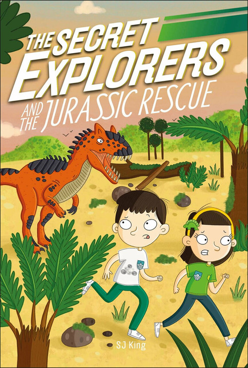 The Secret Explorers and the Jurassic Rescue by DK, SJ King, 9780744021080