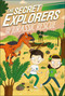 The Secret Explorers and the Jurassic Rescue by DK, SJ King, 9780744021080