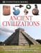 DK Eyewitness Books: Ancient Civilizations (Discover the Golden Ages of History, from Ancient Egypt and Greece to Mighty) by Joseph Fullman, 9781465408877