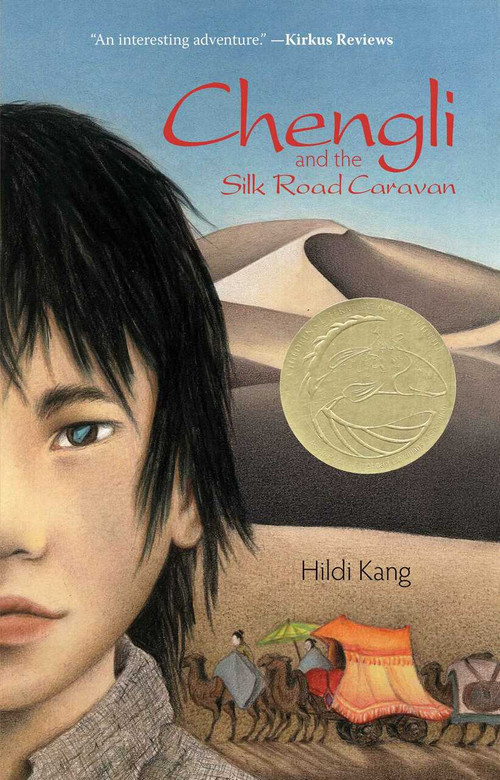 Chengli and the Silk Road Caravan - 9781933718781 by Hildi Kang, 9781933718781