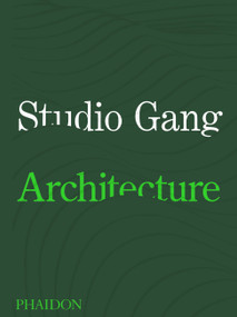Studio Gang (Architecture) by Jeanne Gang, 9781838660543