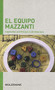 El Equipo Mazzanti by Moleskine, 9788862938853