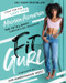 Fit Gurl (The Total-Body Turnaround Program) by Melissa Alcantara, 9780062959485