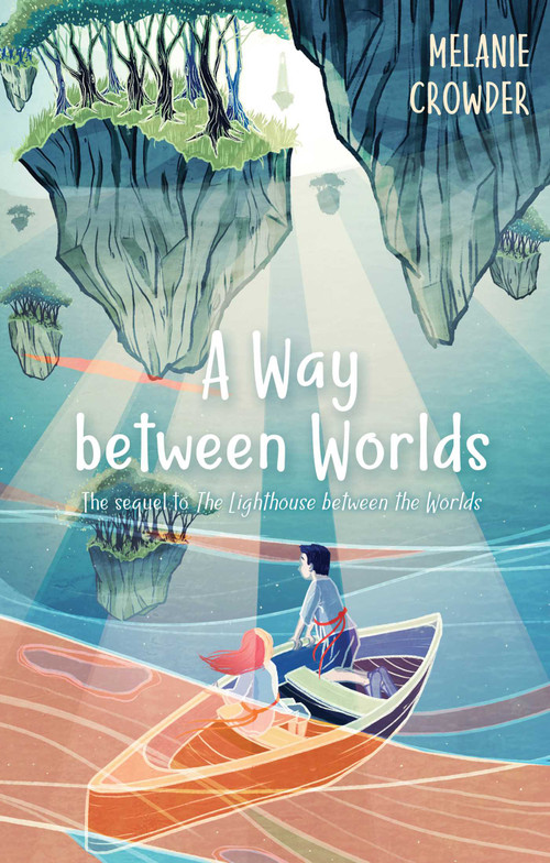 A Way between Worlds by Melanie Crowder, 9781534405189