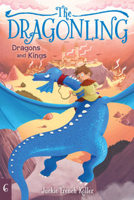Dragons and Kings - 9781534400764 by Jackie French Koller, Judith Mitchell, 9781534400764