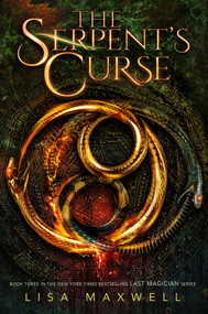 The Serpent's Curse by Lisa Maxwell, 9781481494489