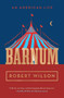 Barnum (An American Life) - 9781501118715 by Robert Wilson, 9781501118715