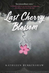 The Last Cherry Blossom - 9781510753440 by Kathleen Burkinshaw, 9781510753440
