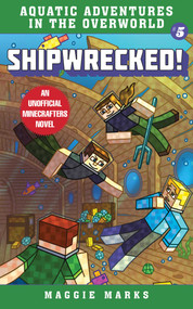 Shipwrecked! (An Unofficial Minecrafters Novel) by Maggie Marks, 9781510753280