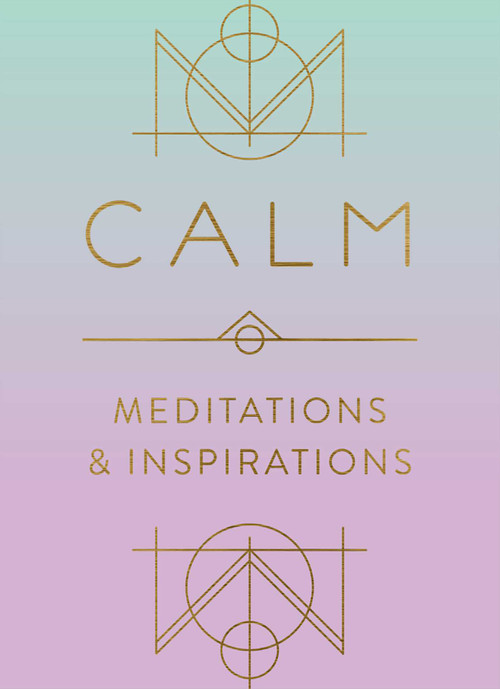 Calm (Meditations and Inspirations) by Mandala Publishing, 9781683839767