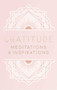 Gratitude (Meditations and Inspirations) (Miniature Edition) by Mandala Publishing, 9781683839750