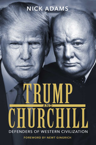 Trump and Churchill (Defenders of Western Civilization) by Nick Adams, 9781642934694