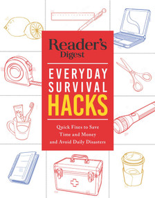 Reader's Digest Everyday Survival Hacks by Reader's Digest, 9781621454922