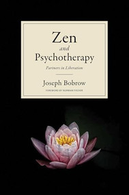 Zen and Psychotherapy (Partners in Liberation) - 9781614296805 by Joseph Bobrow, Norman Fischer