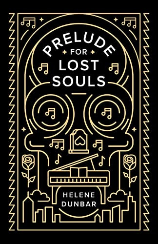 Prelude for Lost Souls by Helene Dunbar, 9781492667377