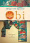 Design with Japanese Obi by Diane Wiltshire, Ann Wiltshire, 9780804847575