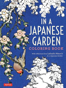In a Japanese Garden Coloring Book (With Reflections from Lafcadio Hearn's 'In a Japanese Garden') by Lafcadio Hearn, 9784805314036