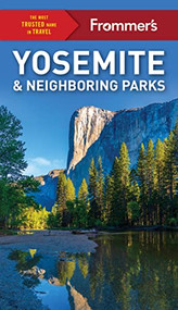 Frommer's Yosemite and Neighboring Parks by Rosemary McClure, Jim Edwards, 9781628874808