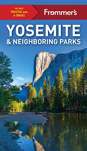 Frommer's Yosemite and Neighboring Parks by Rosemary McClure, Jim Edwards, 9781628874808