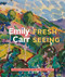 Emily Carr (Fresh Seeing - French Modernism and the West Coast) by Kiriko Watanabe, Kathryn Bridge, Robin Laurence, Michael Polay, 9781773270913