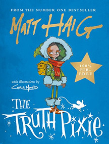 The Truth Pixie by Matt Haig, 9781786894328