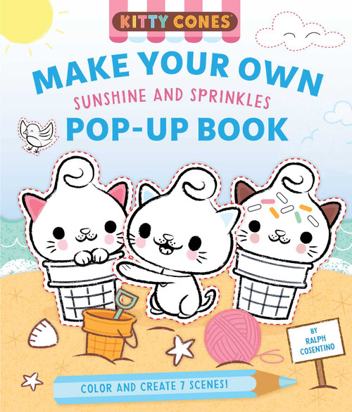 Kitty Cones: Make Your Own Pop-Up Book: Sunshine and Sprinkles by Ralph Cosentino, 9781683839545