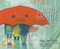 La sombrilla grande (The Big Umbrella) by Amy June Bates, Juniper Bates, Amy June Bates, Alexis Romay, 9781534468443