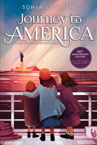 Journey to America (Escaping the Holocaust to Freedom/50th Anniversary Edition with a New Afterword from the Author) - 9781534464636 by Sonia Levitin