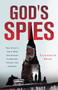 God's Spies (The Stasi's Cold War Espionage Campaign inside the Church) by Elisabeth Braw, 9780802875259