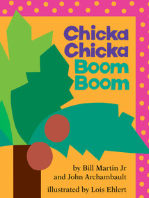 Chicka Chicka Boom Boom (Classroom Edition) - 9781534457119 by Bill Martin, John Archambault, Lois Ehlert, 9781534457119