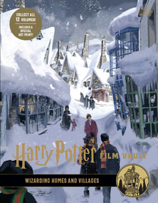 Harry Potter: Film Vault: Volume 10 (Wizarding Homes and Villages) by Insight Editions, 9781683838340