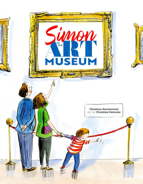 Simon at the Art Museum by Christina Soontornvat, Christine Davenier, 9781534437524