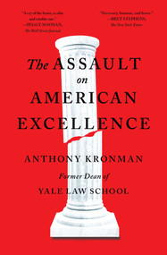 The Assault on American Excellence - 9781501199493 by Anthony T. Kronman, 9781501199493