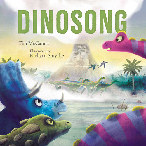 Dinosong by Tim McCanna, Richard Smythe, 9781534430020