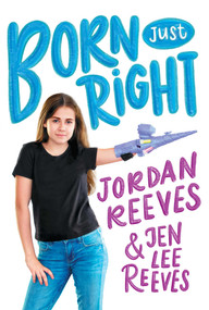 Born Just Right - 9781534428393 by Jordan Reeves, Jen Lee Reeves, 9781534428393