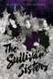 The Sullivan Sisters by Kathryn Ormsbee, 9781534420533