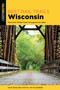 Best Rail Trails Wisconsin - 9781493050550 by Kevin Revolinski, Phil Van Valkenberg, 9781493050550