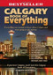 Calgary Book of Everything (Everything You Wanted to Know About Calgary and Were Going to Ask Anyway) by Roberta McDonald, 9780973806359