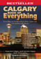 Calgary Book of Everything (Everything You Wanted to Know About Calgary and Were Going to Ask Anyway) by Roberta McDonald, 9780973806359