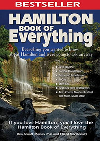 Hamilton Book of Everything (Everything You Wanted to Know About Hamilton and Were Going to Ask AnywayHamilton Book of Everything) by Kim Arnott, 9780978478469