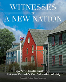 Witnesses to a New Nation by Heritage Trust of Nova Scotia, 9780986873348