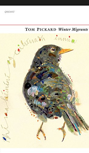 Winter Migrants by Tom Pickard, 9781784102647