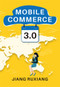 Mobile Commerce 3.0 by Ruxiang Jiang, 9781487803704