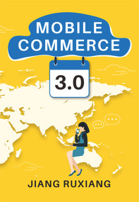 Mobile Commerce 3.0 by Ruxiang Jiang, 9781487803704